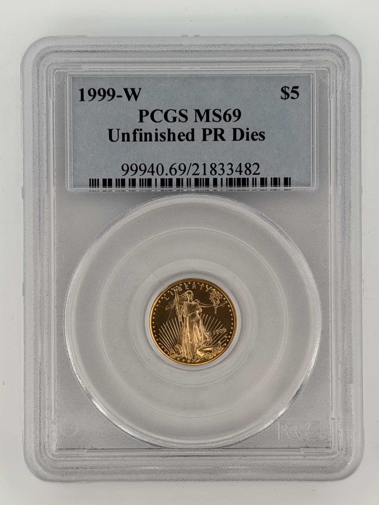 1999-W $5 American Gold Eagle Unfinished PR Dies PCGS MS69 obverse in sonically sealed slab showing Liberty design